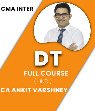 CMA Inter Direct Tax Full Course Video Lectures By CA Ankit Varshney - Zeroinfy
