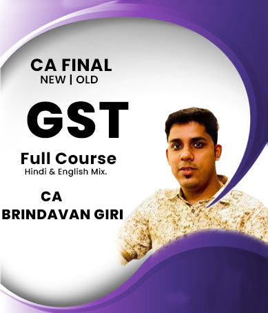 CA Final GST Only Full Course by CA Brindavan Giri (Old/New) - Zeroinfy