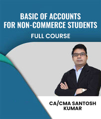 Basic of Accounts For Non-Commerce Students Full Course By CA/CMA Santosh Kumar - Zeroinfy