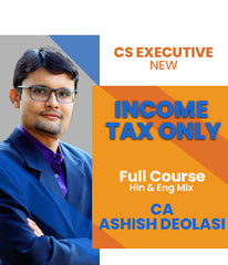 CS Executive Income Tax Only Full Course by Ashish Deolasi (New) - Zeroinfy