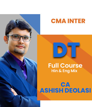 CMA Inter Direct Tax Full Course Video Lectures By Ashish Deolasi - Zeroinfy