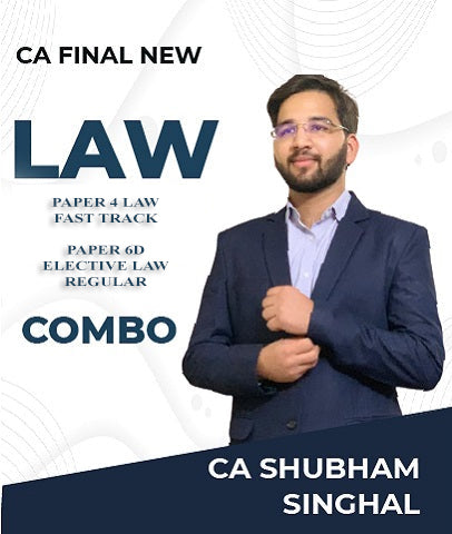 CA Final New Law (Paper 4) Fast Track and Elective Economic Law (Paper 6D) Regular Lectures Combo By CA Shubham Singhal - Zeroinfy