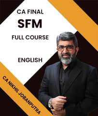 CA Final SFM Full Course Video lectures by Nikhil Jobanputra (English) - zeroinfy