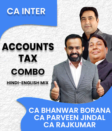 CA Inter Accounts and Tax Combo by CA Parveen Jindal, CA Bhanwar Borana and CA Rajkumar - Zeroinfy