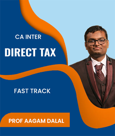 CA Inter Direct Tax Fast Track By J.K.Shah Classes - Prof Aagam Dalal - Zeroinfy