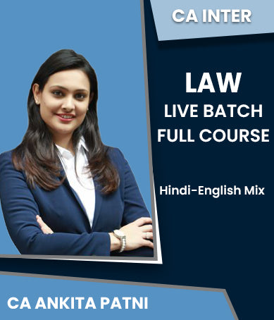 CA Inter Law Live Batch Full Course by CA Ankita Patni - Zeroinfy