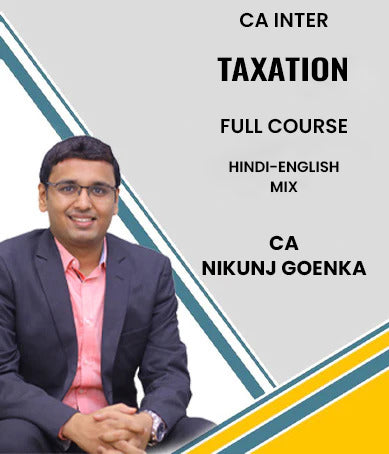 CA Inter Taxation Full Course Video Lectures By CA Nikunj Goenka - Zeroinfy