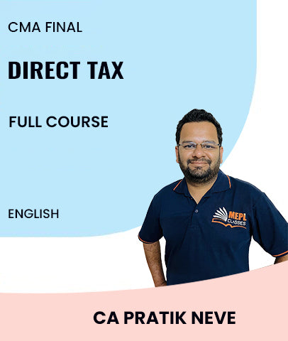 CMA Final 2022 Syllabus Direct Tax Full Course In English By MEPL Classes CA Pratik Neve - Zeroinfy