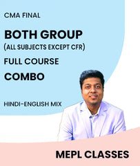 CMA Final Both Group All Subjects (Except CFR) Full Course Combo By MEPL Classes