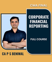 CMA Final Corporate Financial Reporting (CFR) Full Course By CA P S Beniwal - Zeroinfy
