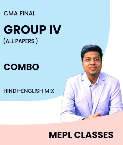 CMA Final Group 4 All Papers Combo By MEPL Classes