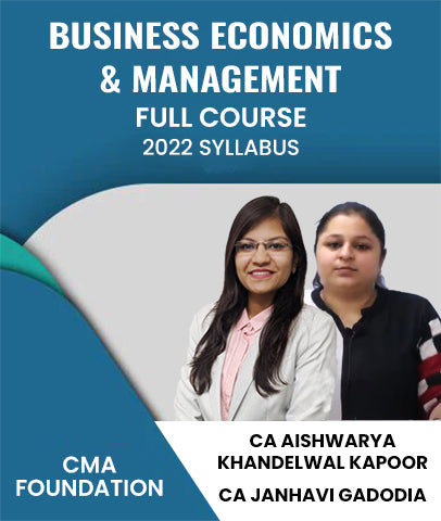 CMA Foundation 2022 Syllabus Business Economics And Management Full Course By CA Aishwarya Khandelwal Kapoor and Janhavi Gadodia - Zeroinfy