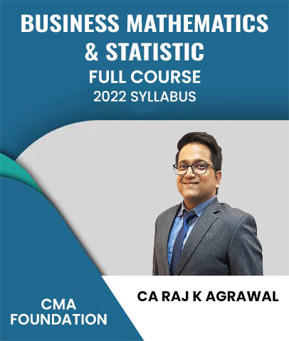 CMA Foundation 2022 Syllabus Business Mathematics and Statistics Full Course By CA Raj K Agrawal - Zeroinfy