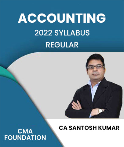 CMA Foundation 2022 Syllabus Fundamentals of Financial And Cost Accounting Regular Lectures By CA Santosh Kumar - Zeroinfy