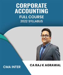 CMA Inter 2022 Syllabus Corporate Accounting Full Course By CA Raj K Agrawal - Zeroinfy