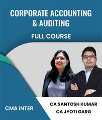 CMA Inter 2022 Syllabus Corporate Accounting and Auditing Full Course By CA Santosh Kumar and CA Jyoti Garg - Zeroinfy
