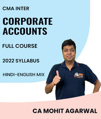 CMA Inter 2022 Syllabus Corporate Accounts Full Course By MEPL Classes CA Mohit Agarwal - Zeroinfy