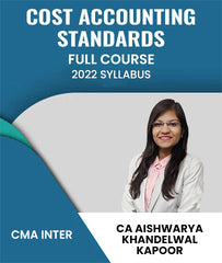 CMA Inter 2022 Syllabus Cost Accounting Standards Full Course By CA Aishwarya Khandelwal Kapoor - Zeroinfy