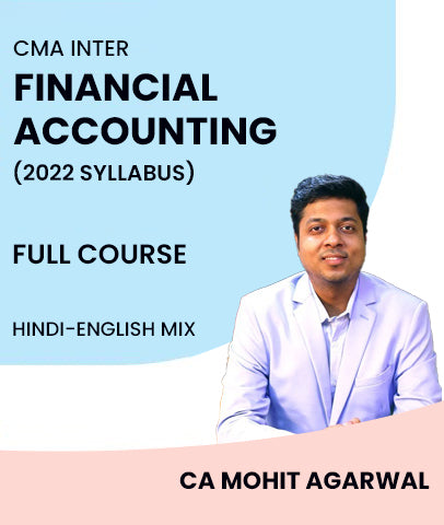 CMA Inter 2022 Syllabus Financial Accounting Full Course By MEPL Classes CA Mohit Agarwal - Zeroinfy