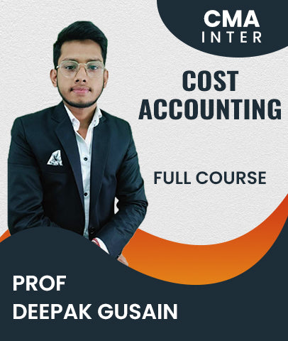 CMA Inter Cost Accounting Full Course By Prof Deepak Gusain - Zeroinfy