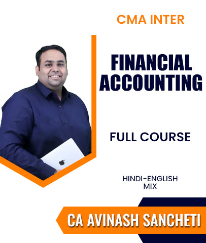 CMA Inter Financial Accounting Full Course By CA Avinash Sancheti - Zeroinfy