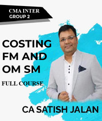 CMA Inter Group 2 Cost FM and OM SM Unlimited Views Full Course By CA Satish Jalan - Zeroinfy
