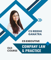 CS Executive Company Law and Practice (Old Course) By CS Riddhi Ganatra - Zeroinfy