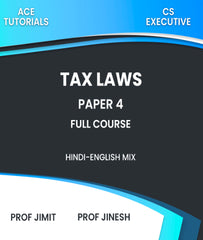 CS Executive Paper 4 Tax Laws Full Course By Prof Jimit and Prof Jinesh - Zeroinfy