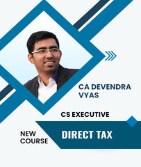 CS Executive Tax Laws and Practice - Direct Tax (New Course) By CA Devendra Vyas - Zeroinfy