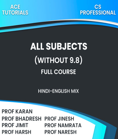 CS Professional All Subjects (Without 9.8) Full Course By Prof Karan, Prof Bhadresh, Prof Jimit, Prof Jinesh, Prof Namrata, Prof Harsh and Prof Naresh - Zeroinfy