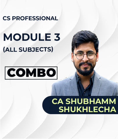 CS Professional MODULE 3 (All Subjects) Combo By CA Shubhamm Shukhlecha - Zeroinfy