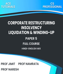 CS Professional Paper 5 Corporate Restructuring, Insolvency, Liquidation & Winding-Up Full Course By Prof Namrata, Prof Jimit and Prof Naresh - Zeroinfy