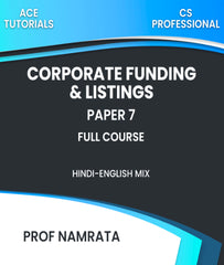 CS Professional Paper 7 Corporate Funding & Listings in Stock Exchanges Full Course By Prof Namrata - Zeroinfy