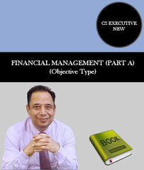 CS Executive New FINANCIAL MANAGEMENT (PART A) (Objective Type) By CA Bhupesh Ananad - Zeroinfy