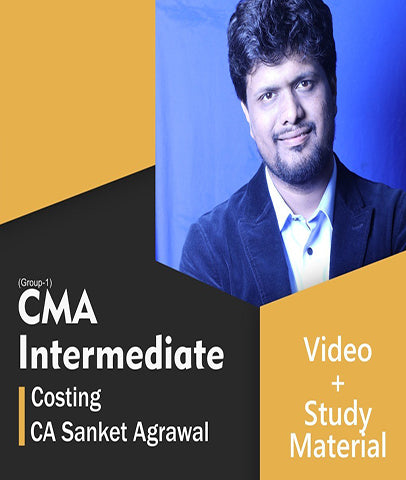 CMA Inter Costing Full Course Video Lectures By CA Sanket Agrawal - Zeroinfy