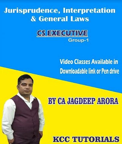 CS Executive Jurisprudence, Interpretation and General Law New Syllabus Full Course By Jagdeep Arora - Zeroinfy