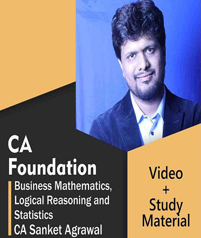 CA Foundation Business Maths, Logical Reasoning Full Course Video Lectures By CA Sanket Agrawal - Zeroinfy