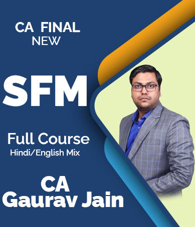 CA Final Strategic Financial Management Full Course Videos By Gaurav Jain (New) - Zeroinfy