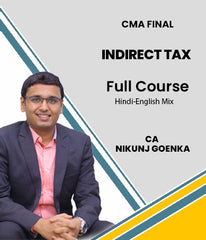 CMA Final Indirect Tax Full Course Video Lectures By CA Nikunj Goenka - Zeroinfy