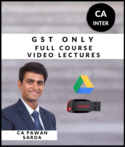 CA Inter GST Only Full Course Video By Pawan Sarda (New) - Zeroinfy