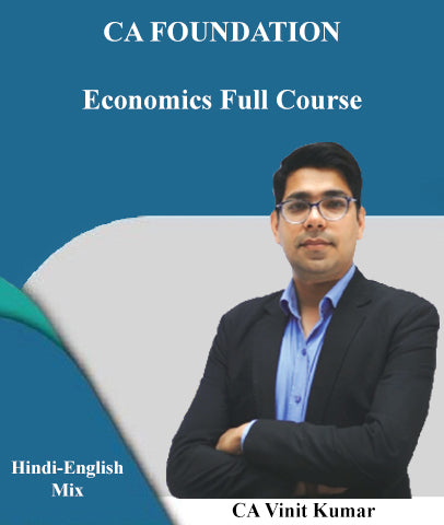CA Foundation Economics Full Course Video Lectures By Vinit Kumar