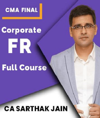 CMA Final Corporate Financial Reporting Full Course Video Lectures by Sarthak Jain - Zeroinfy