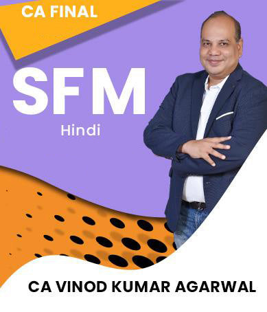 CA Final SFM New Syllabus Hindi Regular By CA Vinod Kr. Agarwal - Zeroinfy