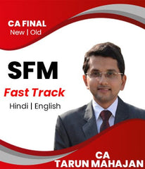 CA Final (Old/New) Strategic Financial Management (SFM) Fast Track Videos By Tarun Mahajan - Zeroinfy