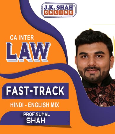 CA Inter Law Fast Track Lectures By J.K.Shah Classes - Prof Kunal Shah - Zeroinfy