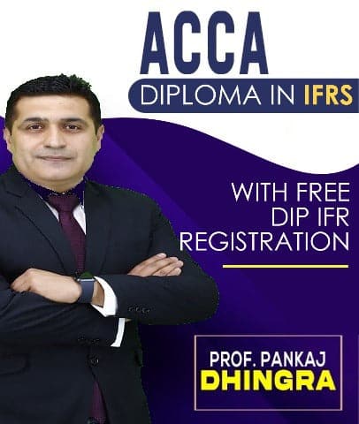 ACCA Diploma in IFRS (Dip IFR) By Pankaj Dhingra - Zeroinfy