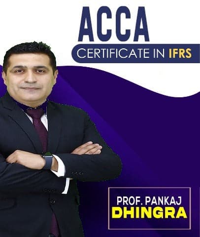 ACCA Certificate in IFRS (Cert IFR) By Pankaj Dhingra - Zeroinfy