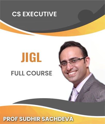 CS Executive New JIGL Videos By Prof Sudhir Sachdeva - Zeroinfy
