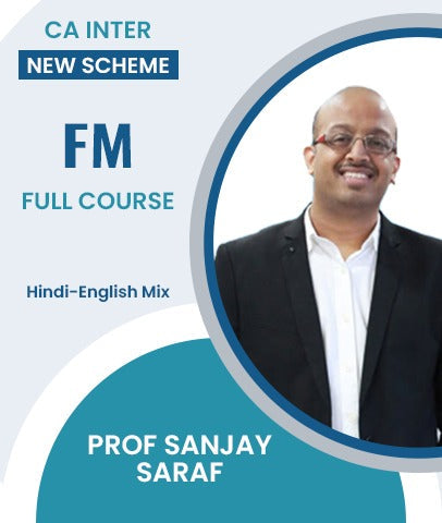 CA Inter New Scheme Financial Management Full Course By Prof Sanjay Saraf - Zeroinfy
