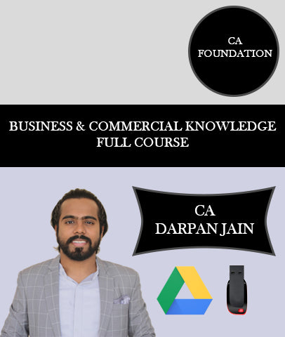 CA Foundation Business and Commercial Knowledge Full Course By CA Darpan Jain - Zeroinfy